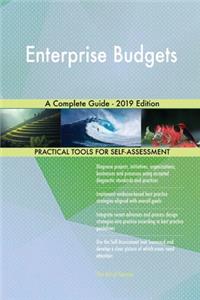 Enterprise Budgets A Complete Guide - 2019 Edition