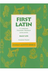 First Latin: A Language Discovery Program Student Activity Book 2