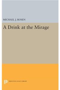 A Drink at the Mirage