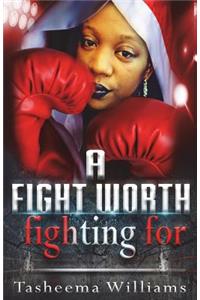 A Fight Worth Fighting For