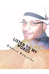 Listen To My Words