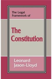 Legal Framework of the Constitution
