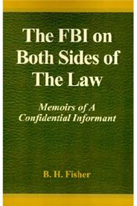 FBI on Both Sides of the Law