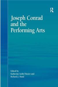 Joseph Conrad and the Performing Arts