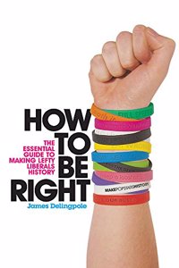 How To Be Right