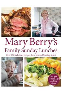 Mary Berry's Family Sunday Lunches