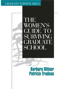 Women′s Guide to Surviving Graduate School