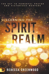 Discerning the Spirit Realm