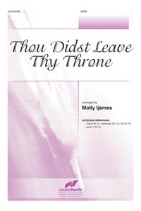 Thou Didst Leave Thy Throne