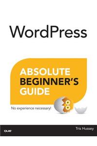 WordPress Absolute Beginner's Guide