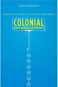 Colonial Entanglement