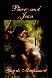 Pierre and Jean by Guy de Maupassant, Fiction, Classics, Literary