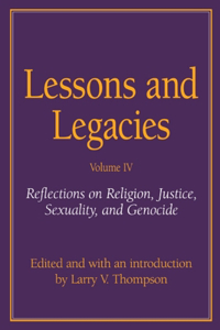 Lessons and Legacies IV