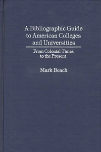 Bibliographic Guide to American Colleges and Universities