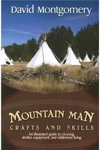 Mountain Man Crafts and Skills