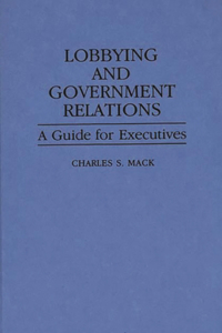 Lobbying and Government Relations