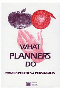 What Planners Do