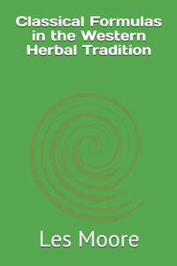 Classical Formulas in the Western Herbal Tradition