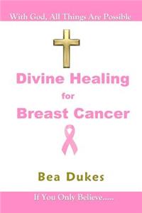 Divine Healing for Breast Cancer