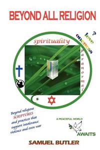 Beyond All Religion