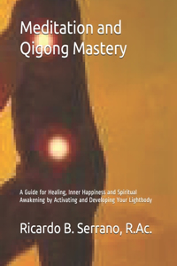 Meditation and Qigong Mastery