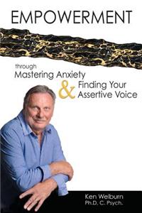 Empowerment Through Mastering Anxiety & Finding Your Assertive Voice
