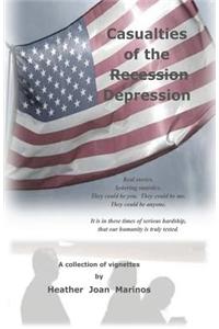 Casualties of the (Recession) Depression
