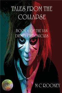 Tales from the Collapse