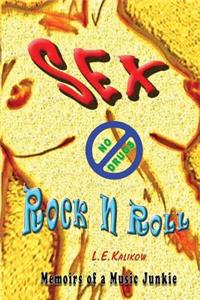 Sex, No Drugs & Rock'N'Roll