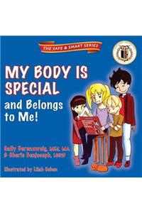 My Body Is Special and Belongs to Me!