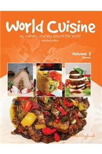 World Cuisine - My Culinary Journey Around the World Volume 2