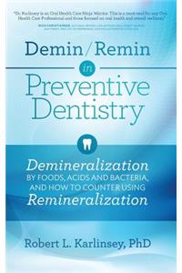 Demin/Remin in Preventive Dentistry