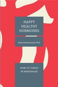 Happy Healthy Hormones