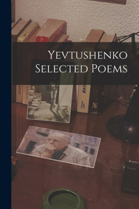 Yevtushenko Selected Poems