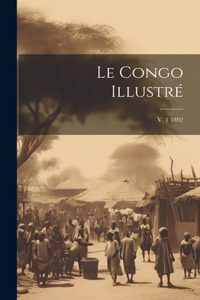 Le Congo illustré; v. 1 1892