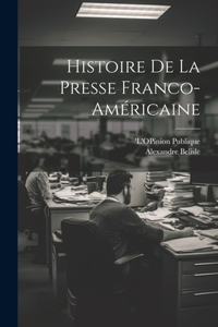 Histoire de la Presse Franco-Américaine