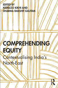 Comprehending Equity: Contextualising India's North-East