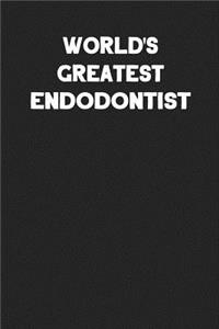 World's Greatest Endodontist