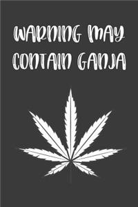 Warning May Contain Ganja