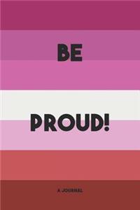 Be Proud! A Journal