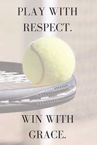 Play With Respect. Win With Grace.