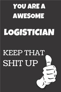 You Are An Awesome Logistician