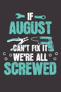 If AUGUST Can't Fix It