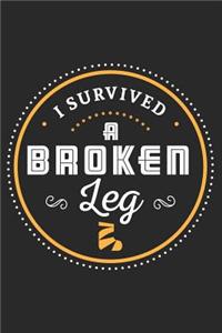 I Survived A Broken Leg