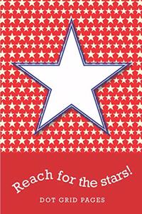 Reach for the stars - Dot Grid Pages