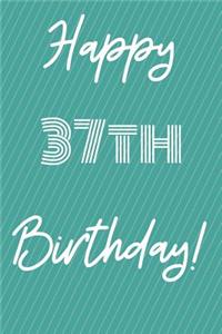 Happy 37th Birthday