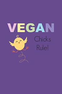 Vegan Chicks Rule