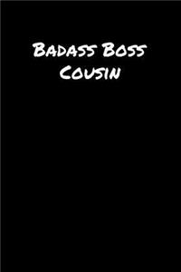 Badass Boss Cousin