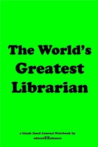 The World's Greatest Librarian