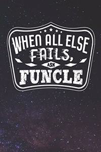 When All Else Fails Ask Funcle